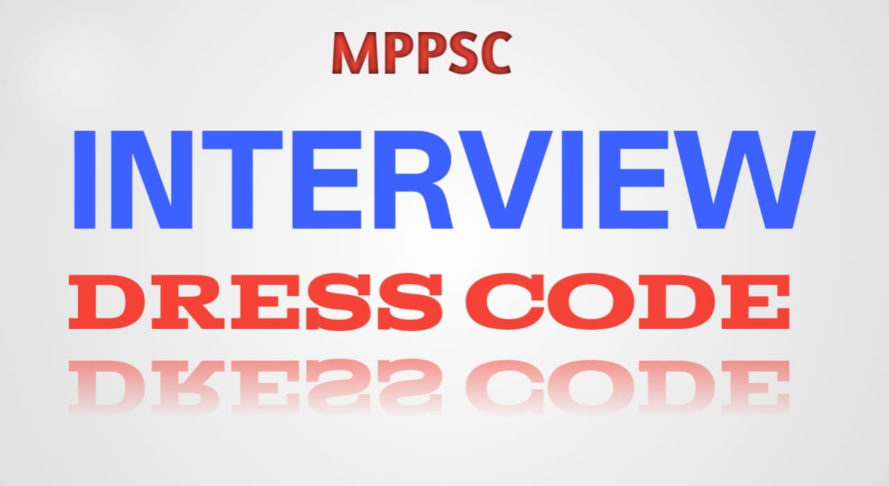 MPPSC INTERVIEW DRESS CODE